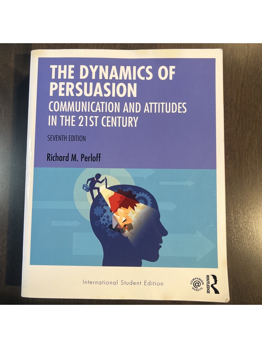 The Dynamics of Persuasion (Routledge Communication Series)